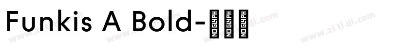 Funkis A Bold字体转换